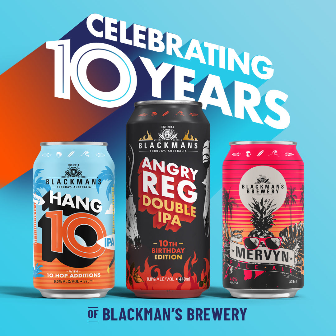 BLACKMAN'S 10TH BIRTHDAY COLLECTION – Blackman's Brewery