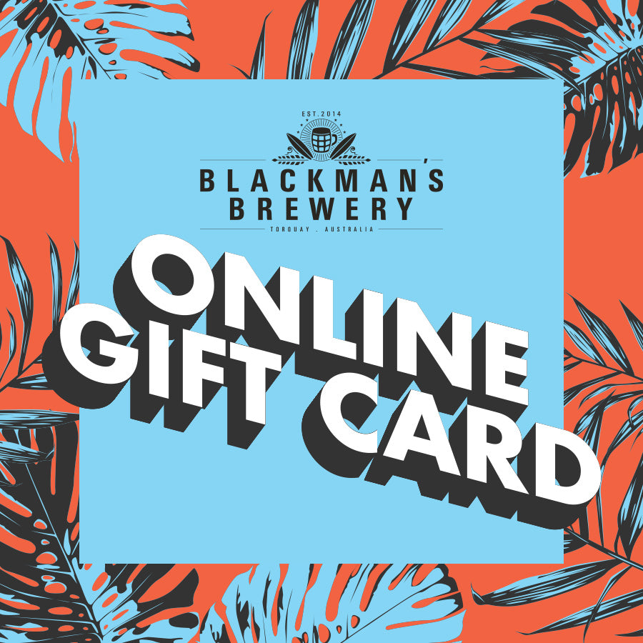 ONLINE - BLACKMAN'S BREWERY GIFT VOUCHER