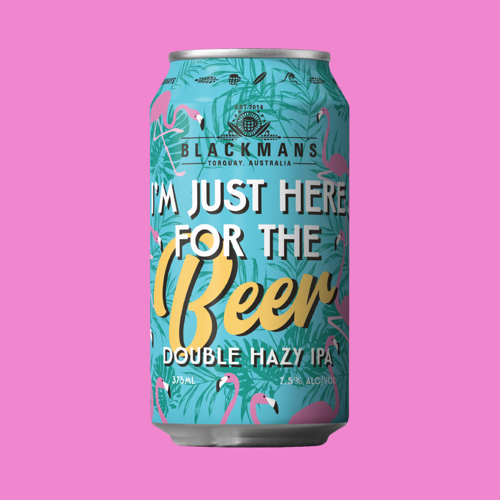 IM JUST HERE FOR THE BEER - PRE-ORDER LAUNCHING 12TH DECEMBER